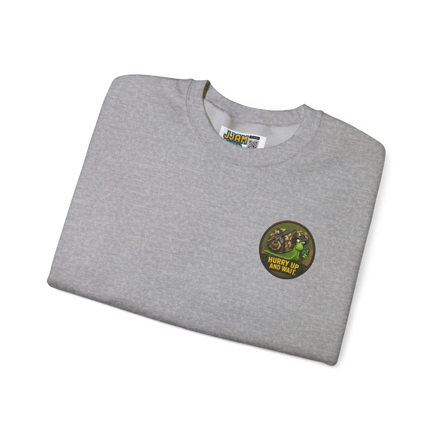 'Hurry Up and Wait' Patch [front/lrg.back- Sweatshirt