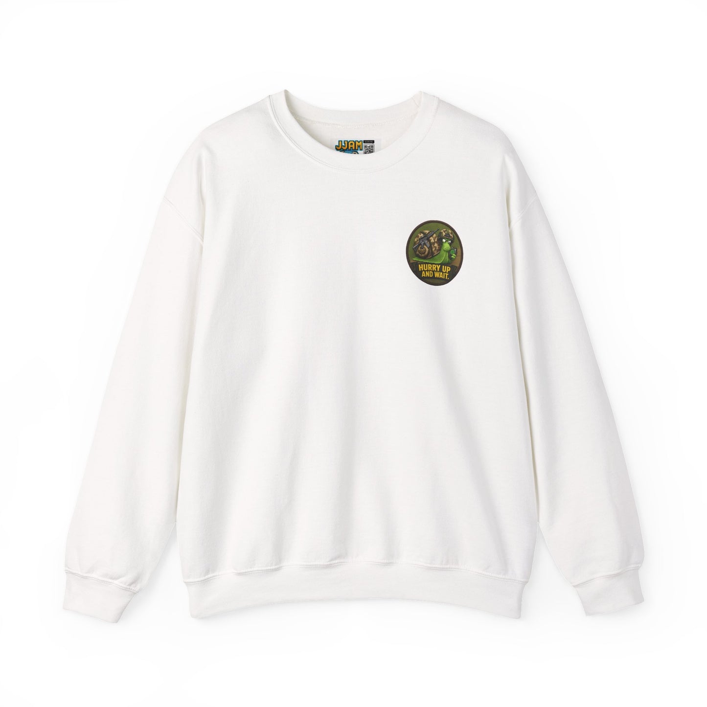 'Hurry Up and Wait' Patch [front/lrg.back- Sweatshirt