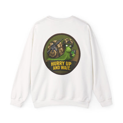 'Hurry Up and Wait' Patch [front/lrg.back- Sweatshirt