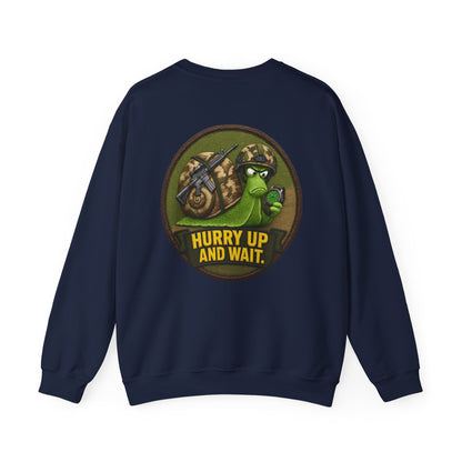 'Hurry Up and Wait' Patch [front/lrg.back- Sweatshirt